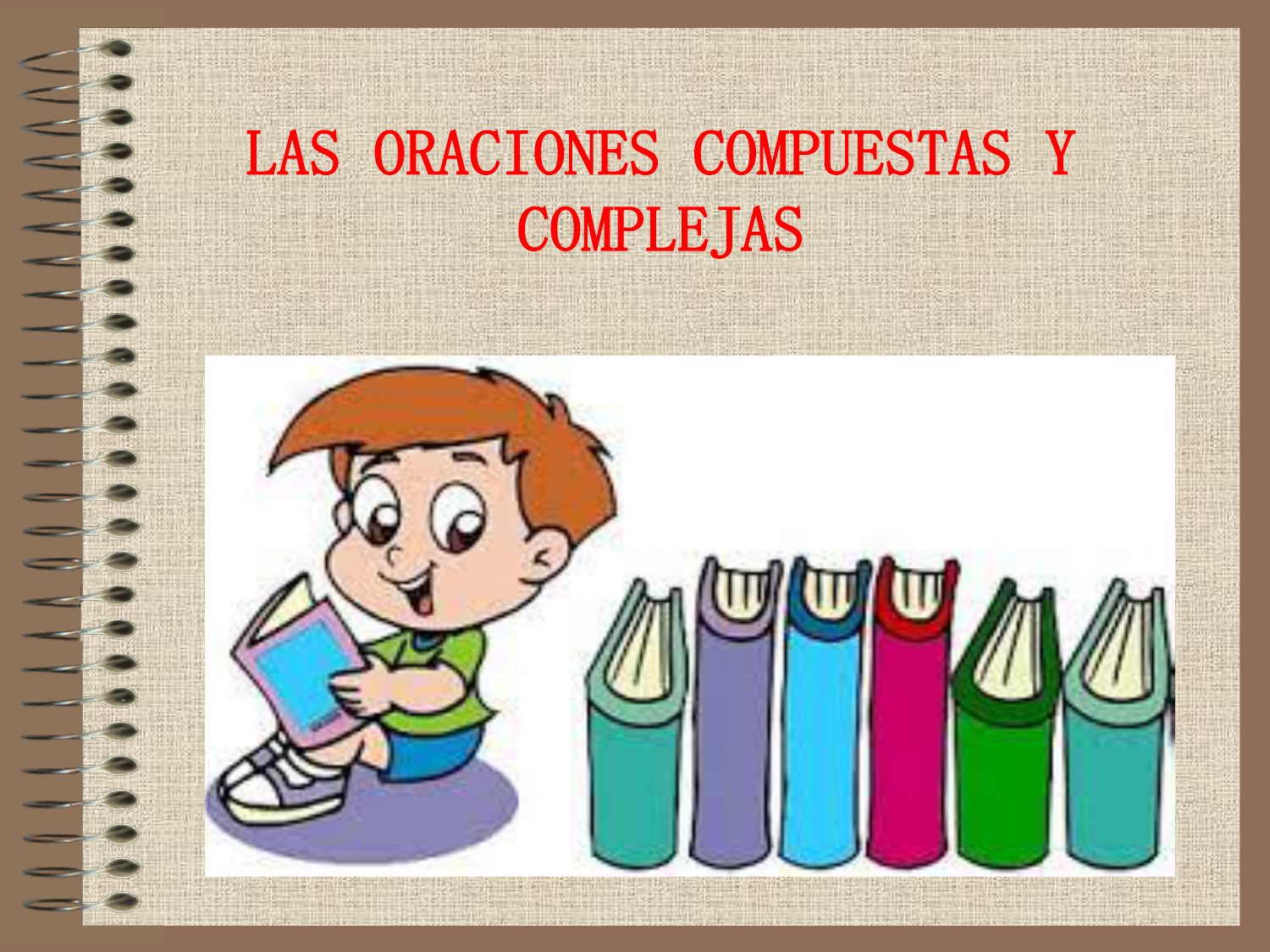 Oraciones Simples Y Oraciones Compuestas 150 Ejemplos